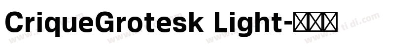 CriqueGrotesk Light字体转换
